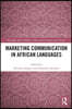 Marketing Communication in African Languages