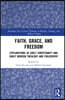 Faith, Grace, and Freedom
