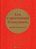 Les expressions francaises, quelle aventure !