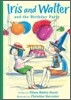 Iris and Walter #10 : And the Birthday Party