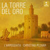 Christina Pluhar / L'Arpeggiata (크리스티나 플루하르 / 라르페지아타) - 황금의 탑 (La Torre del Oro)