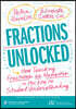 Fractions Unlocked: How Teaching Fractions as Numbers Is the Key to Student Understanding