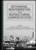 Rethinking, Reinterpreting and Restructuring Composite Cities