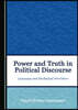 Power and Truth in Political Discourse: Language and Ideological Narratives