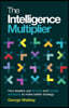 The Intelligence Multiplier: How Leaders Use AI Tools and Human Decisions to Make Better Strategy
