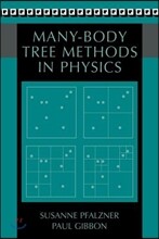 Many-Body Tree Methods in Physics