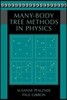 Many-Body Tree Methods in Physics