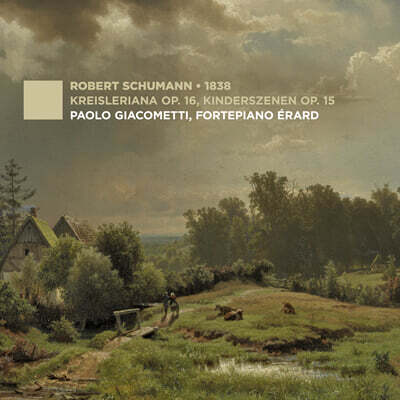 Paolo Giacometti 슈만: 크라이슬레리아나, 어린이 정경 (Schumann: Kreisleriana, Kinderszenen)