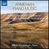 Mikael Ayrapetyan 아르메니아 피아노 작품집 (Armenia Piano Music)