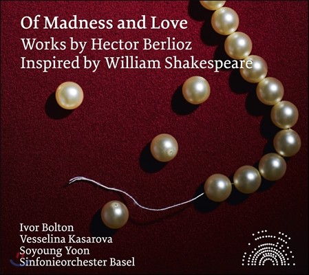 윤소영 / Ivor Bolton 베를리오즈: 셰익스피어로부터 영감을 얻은 작품들 (Berlioz: Works inspired by William Shakespeare)