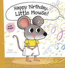 Happy Birthday, Little Mouse!