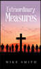 Extraordinary Measures