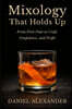 Mixology That Holds Up