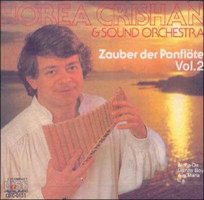 [중고] Horea Crishan &amp; Sound Orchestra / Zauber Der Panflote Vol.2