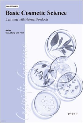 Basic Cosmetic Science: Learning with Natural Products