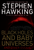 Black Holes and Baby Universes and Other Essays