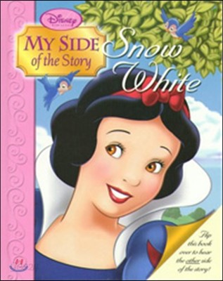 My Side of the Story Snow White and the Queen