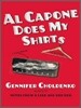 Al Capone Does My Shirts