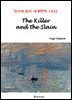 The Killer and the Slain - 영어로 읽는 세계문학 1332