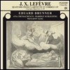 Eduard Brunner 르페브르: 클라리넷과 현악 삼중주를 위한 사중주 (Jean Xavier Lefevre: Clarinet Quartet)
