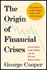 The Origin of Financial Crises