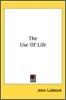 The Use Of Life