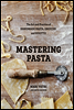 Mastering Pasta