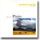 George Winston - Plains