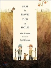 Sam and Dave Dig a Hole