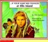 If Your Name Was Changed at Ellis Island