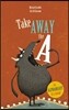 Take Away the A