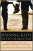 Raising Kids with Character: Developing Trust and Personal Integrity in Children