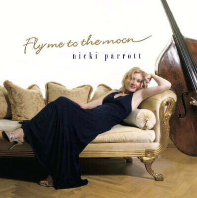 Nicki Parrott (니키 패럿) - Fly Me To The Moon [2LP]