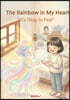 The Rainbow in My Heart