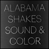 Alabama Shakes (알라바마 쉐이크스) - Sound & Color [투명 컬러 2LP]