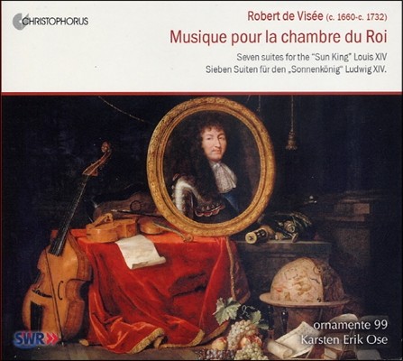 Ornamente 99 로베르 드 비세: 루이 14세를 위한 7개의 모음곡 (Robert de Visee: 7 Suites for the "Sun King" Louis ⅩⅣ)