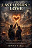 The Last Lesson of Love
