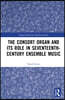 Consort Organ and its Role in Seventeenth-Century English Music