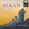 Mark Viner 알캉: 피아노 작품집 8권 (Alkan: Nocturnes Impromptus & Zorzicos Vol. 8)