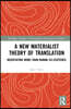 New Materialist Theory of Translation