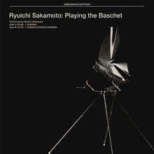Ryuichi Sakamoto (류이치 사카모토) - Playing The Baschet [LP]