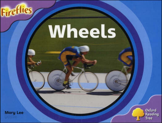 Oxford Reading Tree: Level 1+: Fireflies: Wheels