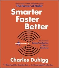 Smarter Faster Better