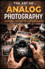 The Art of Analog Photography Guide