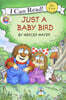[I Can Read] My First : Little Critter : Just a Baby Bird