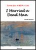I Married a Dead Man - 영어로 읽는 세계문학 1336