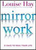 Mirror Work: 21 Days to Heal Your Life