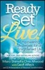 Ready, Set, Live!: Empowering Strategies for an Enlightened Life