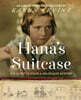 Hana's Suitcase: The Quest to Solve a Holocaust Mystery