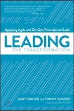 Leading the Transformation: Applying Agile and Devops Principles at Scale